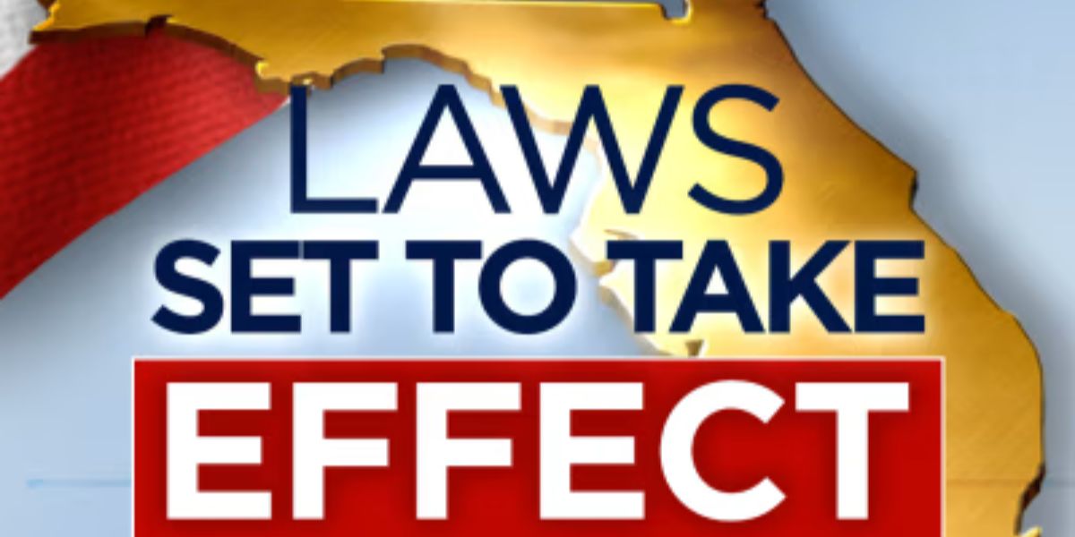 New Florida Laws Taking Effect July 1 Key Changes You Need to Know